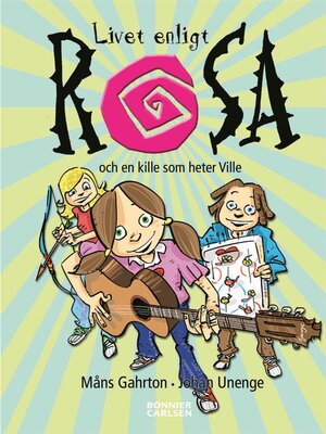 cover image of Livet enligt Rosa och en kille som heter Ville